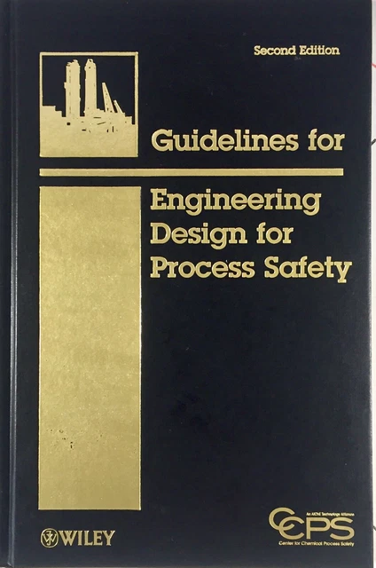 Guidelines for Engineering Design for Process Safety